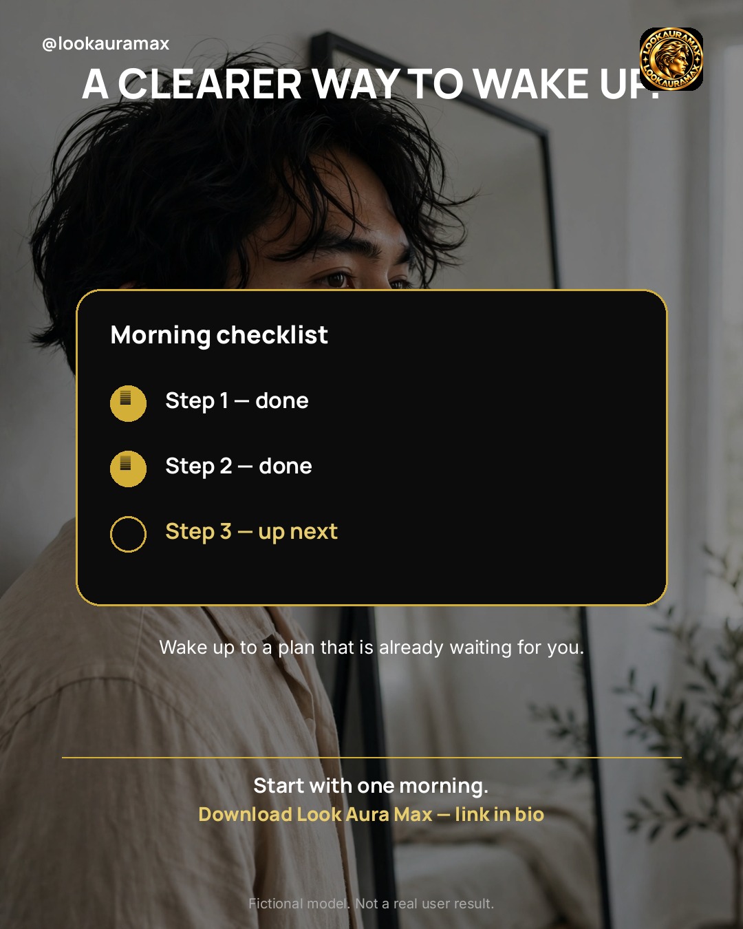 Lookauramax ad creative: A CLEARER WAY TO WAKE UP. — Wake up to a plan that is already waiting for you.