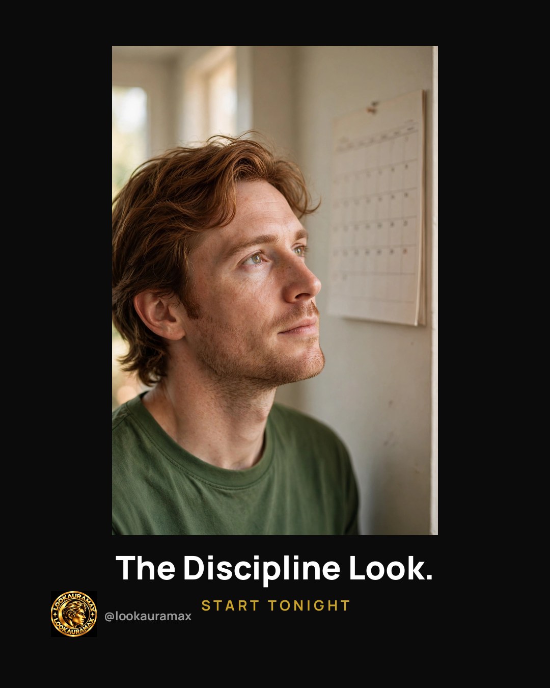 Lookauramax ad creative: Discipline looks good on you.