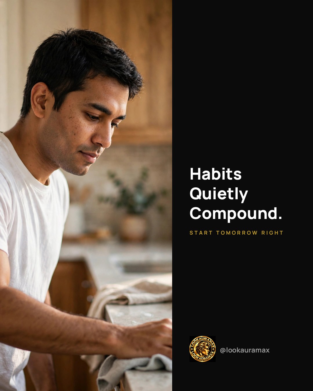 Lookauramax ad creative: Habits compound quietly.