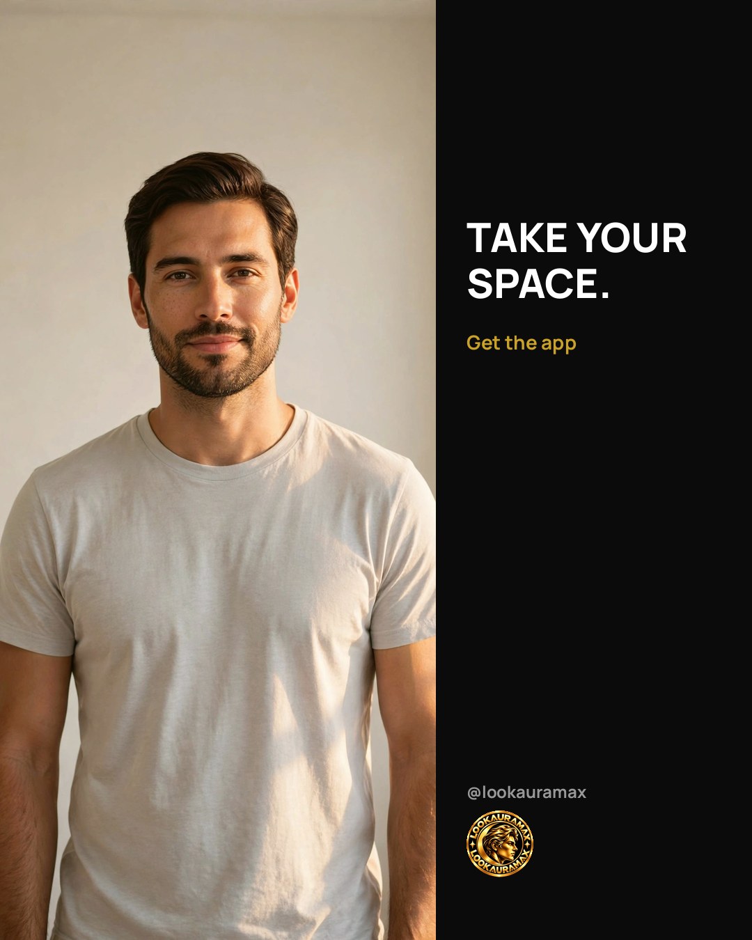 Lookauramax ad creative: Room enough to be yourself.