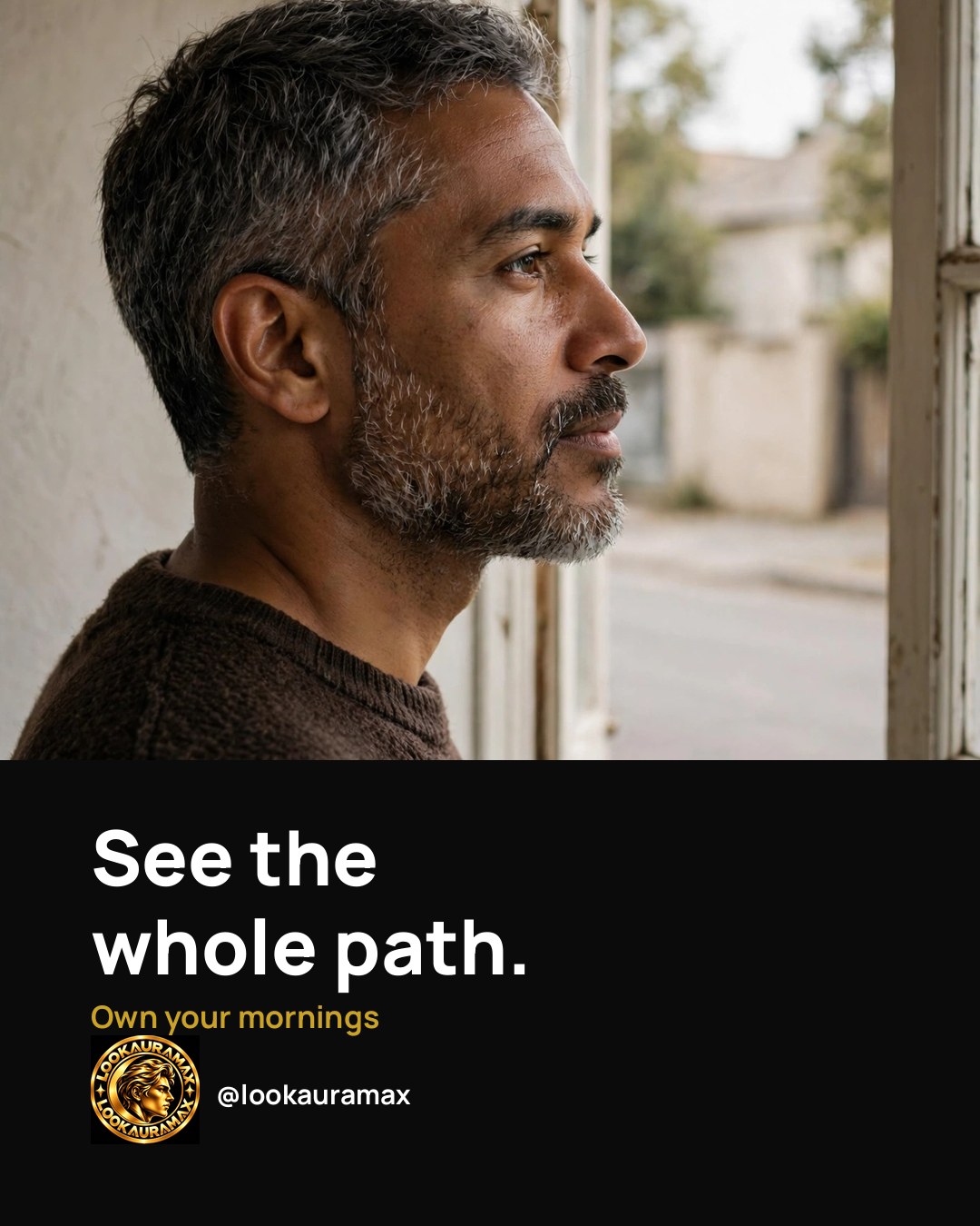 Lookauramax ad creative: See where you are headed before you take the first step.
