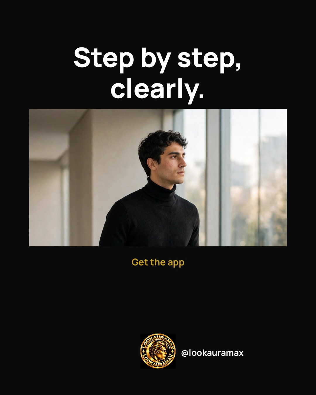 Lookauramax ad creative: Slow, clear, step by step — that is how days get easier.