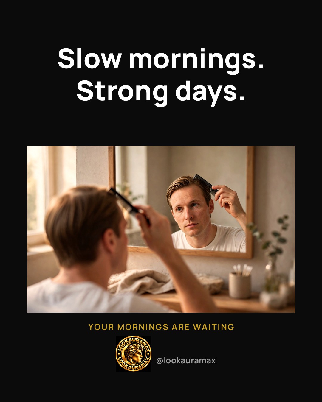 Lookauramax ad creative: Slow start. Strong finish.