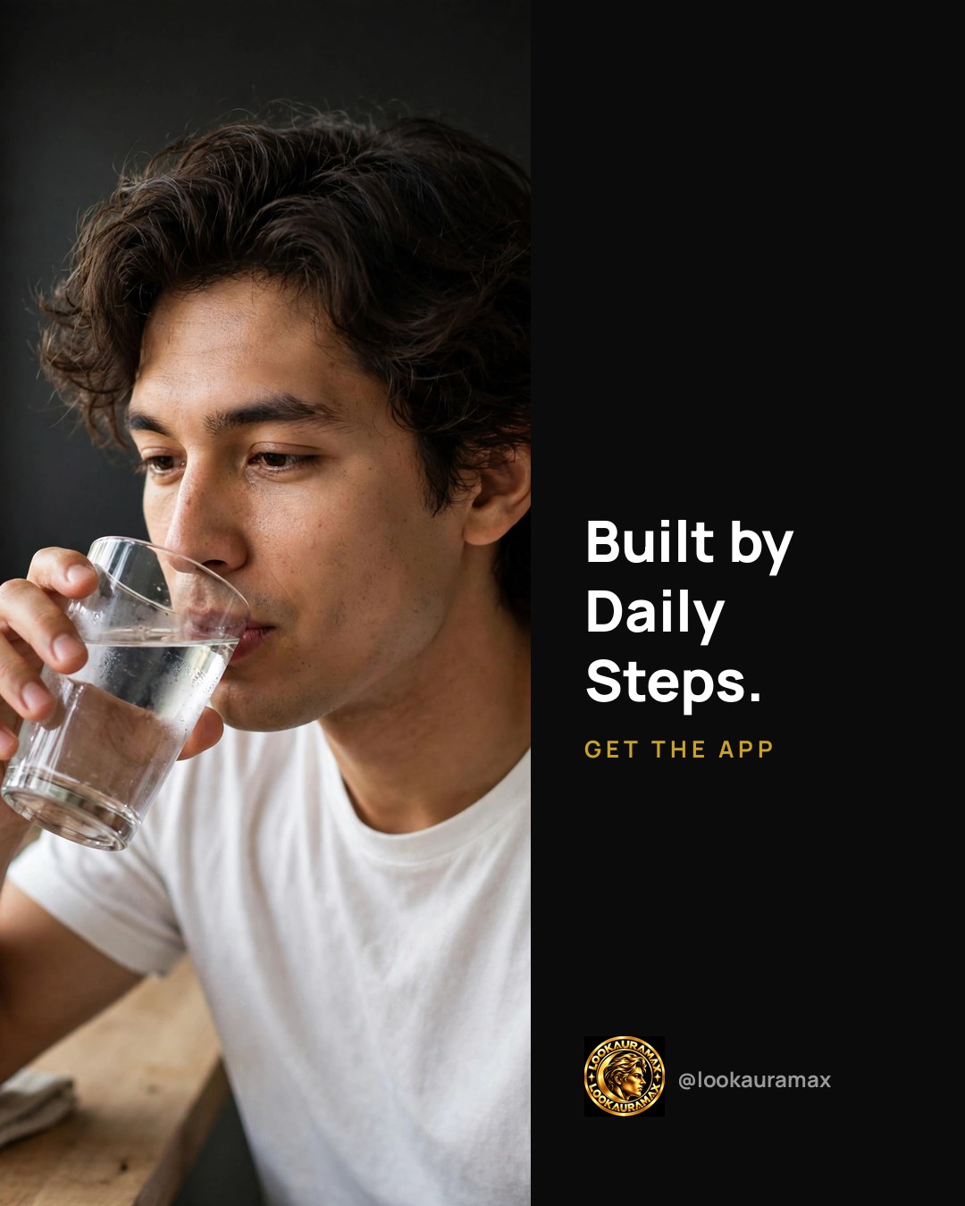 Lookauramax ad creative: Small steps, taken daily.