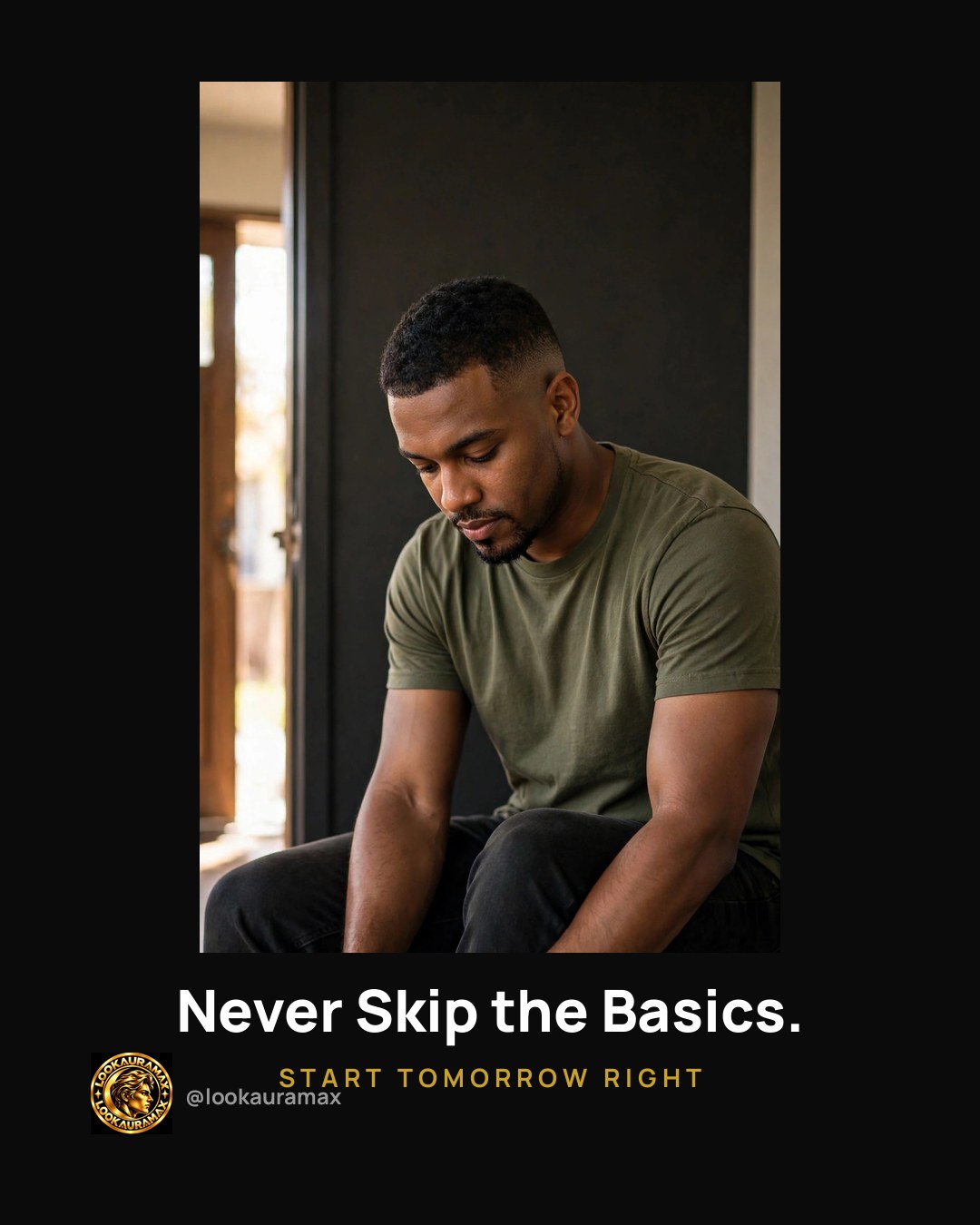 Lookauramax ad creative: The basics, done daily, beat the extremes.