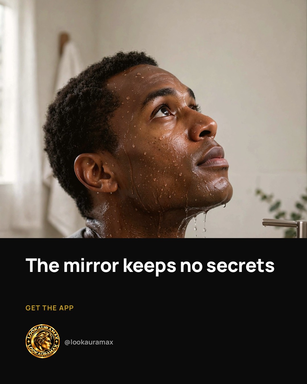 Lookauramax ad creative: What you see is only the start.