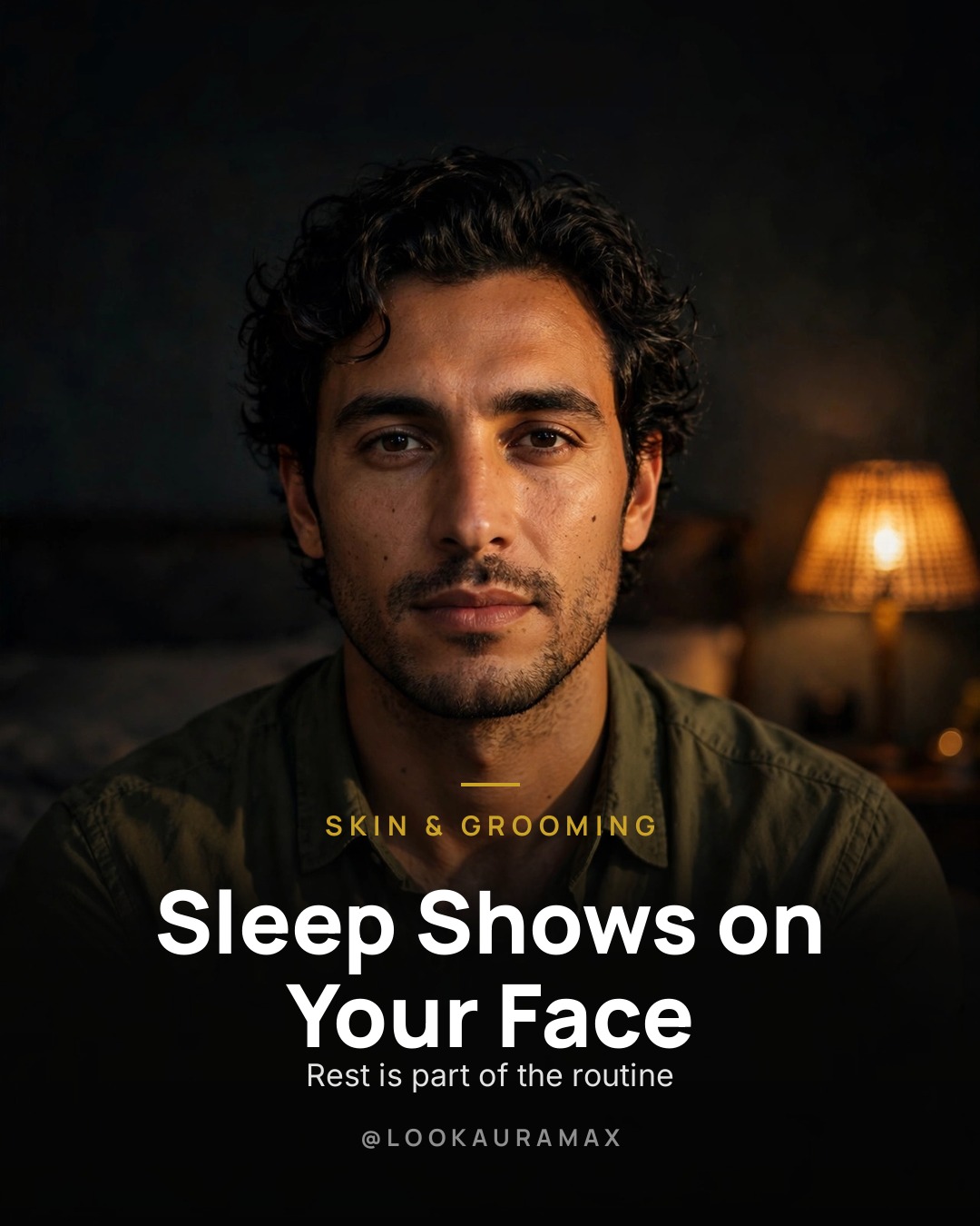 Lookauramax poster: Your face keeps a record of your nights. — Make rest a habit, not a luxury.